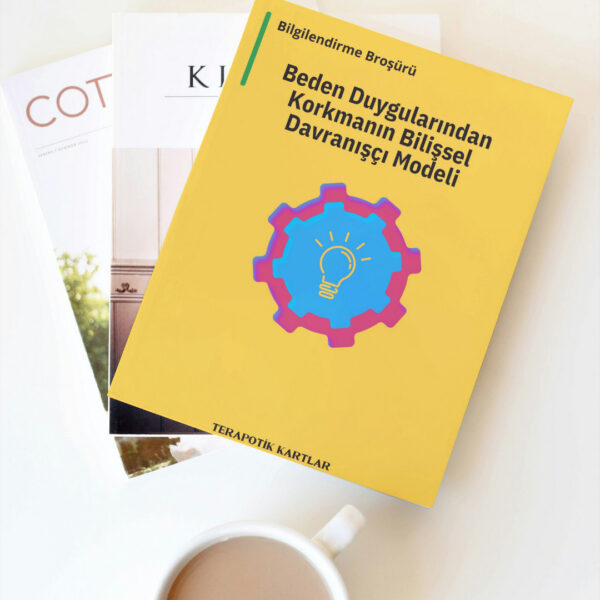 Beden Duygularından Korkunun Bilişsel Davranışsal Modeli(DİJİTALDİR)