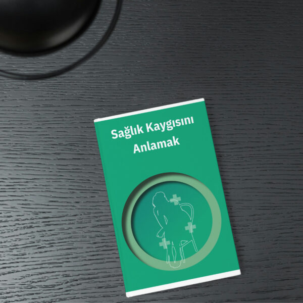 SAĞLIK KAYGISINI ANLAMAK(DİJİTALDİR)