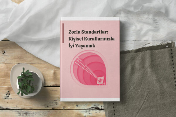 Kişisel Kurallarınızla İyi Yaşamak(pdf dir)