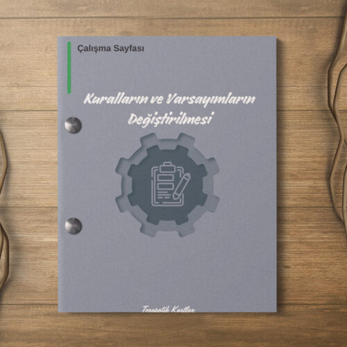 Kurallar Ve Varsayımların Değiştirilmesi(PDF DİR)