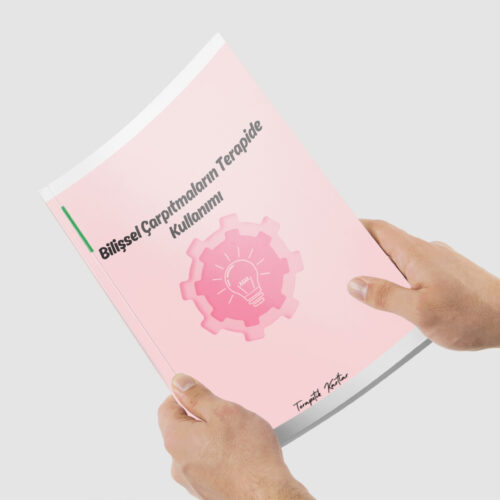 Bilişsel Çarpıtmaların TERAPİDE KULLANIMI(PDF DİR)