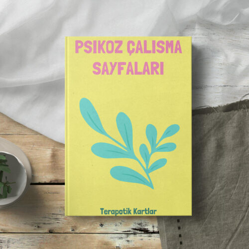 PSİKOZ ÇALIŞMA SAYFALARI (PDF DİR)