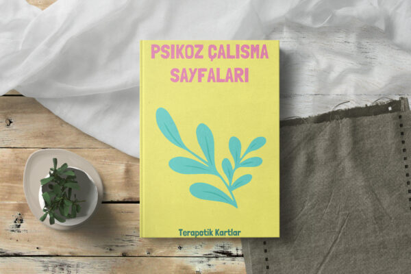 PSİKOZ ÇALIŞMA SAYFALARI (PDF DİR)