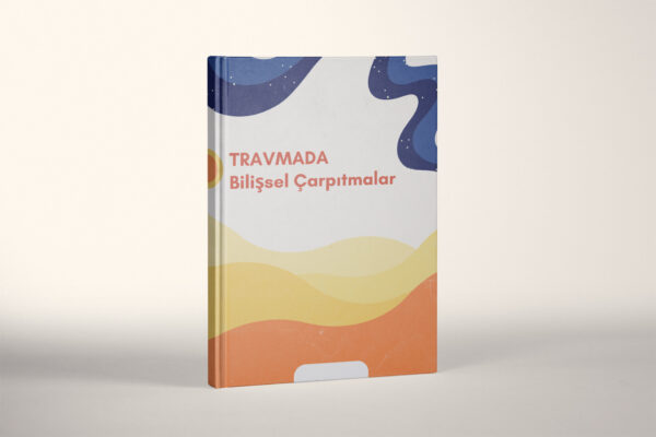TRAVMDA BİLİŞSEL ÇARPITMALAR(PDF DİR)