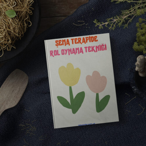 Şema Terapi Rol Oynama Tekniği(PDF DİR)