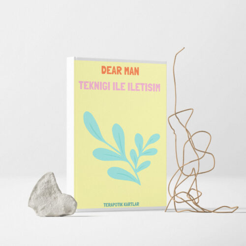 DEAR MAN Tekniği ile İletişim(PDF DİR)