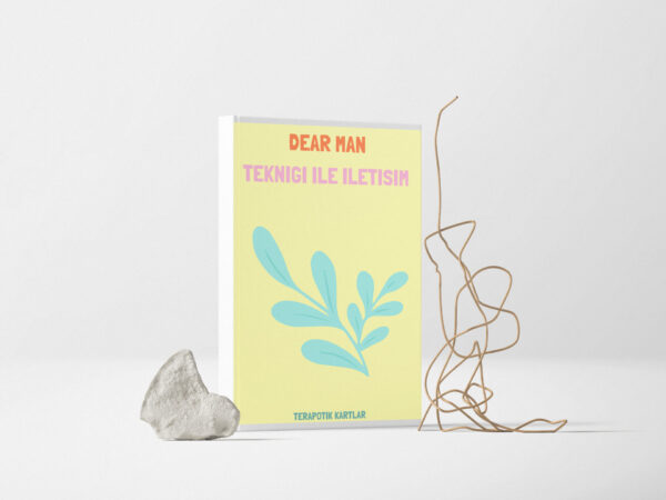 DEAR MAN Tekniği ile İletişim(PDF DİR)