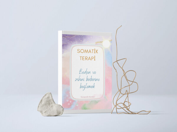 SOMATİK TERAPİDE BEDEN VE ZİHİN(PDF DİR)