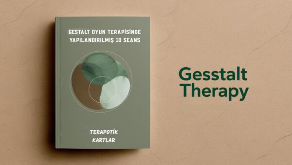 GESTALT OYUN TERAPİSİ 10 SEANS PLANI(PDF DİR)
