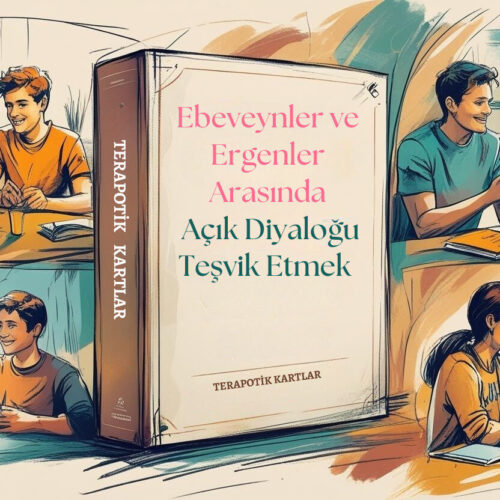 Ebeveynler ve Ergenler Arasında Açık Diyaloğu Teşvik Etmek(PDF DİR)