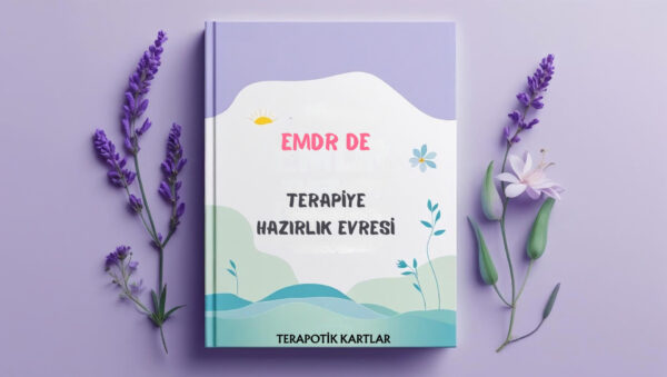 EMDR DE TERAPİYE HAZIRLIK EVRESİ(PDF DİR)