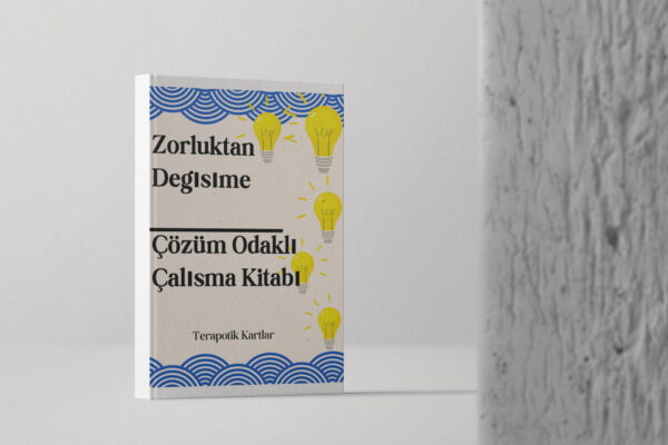 ZORLUKTAN DEĞİŞİME ÇÖZÜM ODAKLI TERAPİ(PDF DİR)