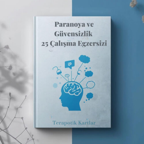 Paranoya Ve Güvensizlik 25 Çalışma Egzersizi(PDF DİR)