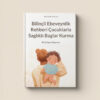 Çocuklarla Sağlıklı Bağlar Kurma ÇALIŞMA SAYFALARI(PDF DİR)