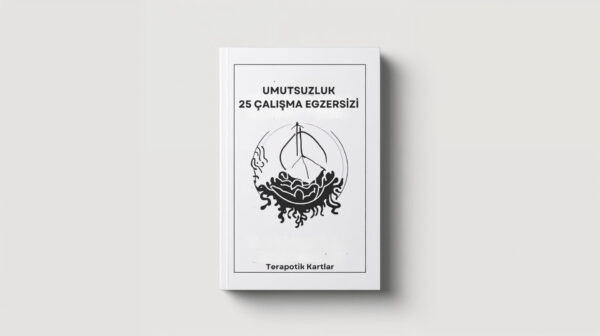 UMUTSUZLUK İÇİN 25 ÇALIŞMA EGZERSİZİ(PDF DİR)