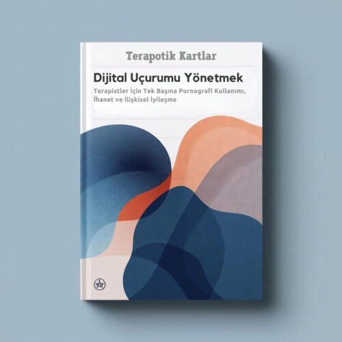 Dijital Uçurumu Yönetmek A Shaifulg Psychiogiys Feerklup Moldenal lopplication Terapistler İçin Pornografi Kullanımı, İhanet ve İlişkisel İyileşme Modülü(PDF DİR)
