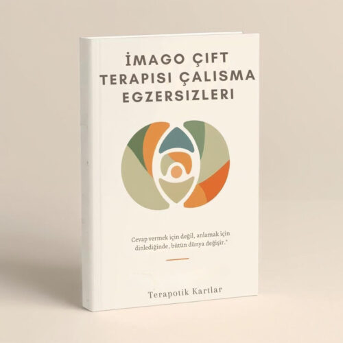 IMAGO ÇIFT TERAPISI ÇALISMA EGZERSIZLERI İMAGO ÇİFT TERAPİSİ 25 ÇALIŞMA EGZERSİZİ (PDF DİR)