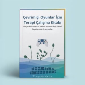 TÇevrimiçi Oyunlar İçin Terapi Çalışma Kitabı Thr, mentall well-being sastress. incvents and strresl thenes and placy, rocekups İŞKOLİKLİK ÇALIŞMA SAYFALARI(PDF DİR)