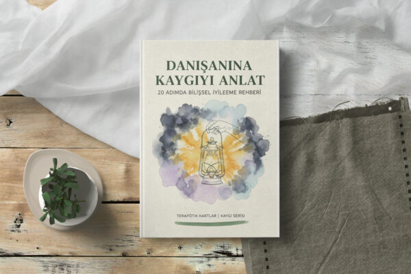 DANIŞANA KAYGIYI ANLAT(PDF DİR)